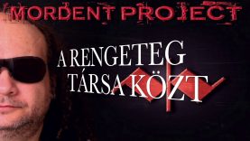 Fogyó reménnyel • MORDENT PROJECT